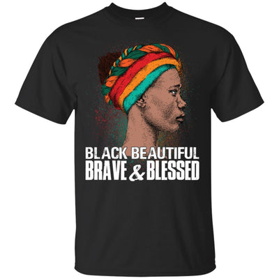 BigProStore Black Beautiful Brave And Blessed T-Shirt For Afro Girl Melanin Women G200 Gildan Ultra Cotton T-Shirt / Black / S T-shirt