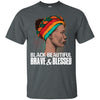 BigProStore Black Beautiful Brave And Blessed T-Shirt For Afro Girl Melanin Women G200 Gildan Ultra Cotton T-Shirt / Dark Heather / S T-shirt