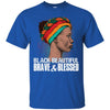 BigProStore Black Beautiful Brave And Blessed T-Shirt For Afro Girl Melanin Women G200 Gildan Ultra Cotton T-Shirt / Royal / S T-shirt