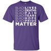 Black Lives Deaths Pain Tears Hope Pride Matter T-Shirt African Design