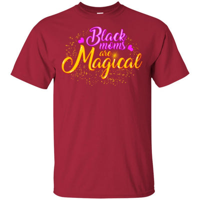 Black Moms Are Magical T-Shirt African American Apparel Melanin Women BigProStore