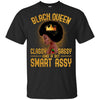 BigProStore Black Queen Classy Sassy And A Bit Smart Assy African American T-Shirt G200 Gildan Ultra Cotton T-Shirt / Black / S T-shirt