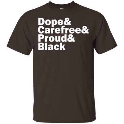 Dope Carefree Proud Black African American T-Shirt For Afro Women Men BigProStore