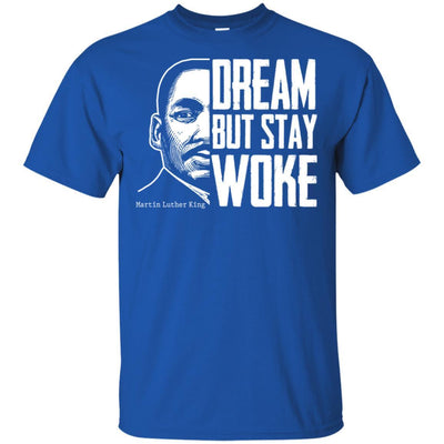 Dream But Stay Woke T-Shirt African American Clothing For Women Men