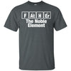 Father The Noble Element T-Shirt Cool Gift For Dad From Son Daughter BigProStore