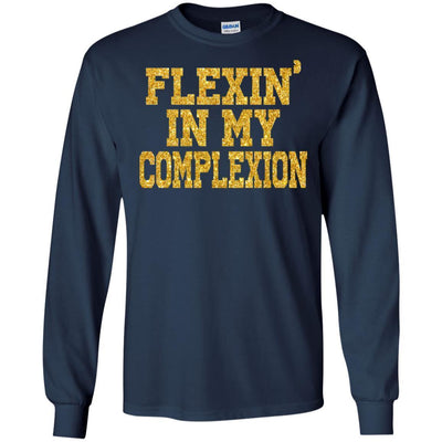 Flexing In My Complexion T-Shirt African  Clothing For Melanin Women BigProStore