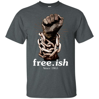 Free-Ish Since 1865 African American Pro Back Peope T-Shirt Afro Pride BigProStore
