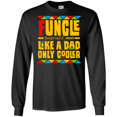 Funcle Like A Dad Only Cooler T-Shirt African American Design For Men BigProStore