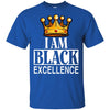 I Am Black Excellence African American T-Shirt Melanin Women Men Rock BigProStore