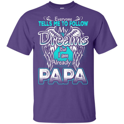 I'm Already A Papa T-Shirt Cool Father's Day Gift Idea For Grandpa Dad BigProStore