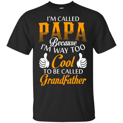 I'm Called Papa T-Shirt Best Father's Day Gift Idea For Dad Grandpa BigProStore