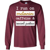 I Run On Melanin Caffeine And Social Justice T-Shirt African Clothing BigProStore