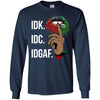 Idk Idc Idgaf T-Shirt African American Apparel For Melanin Women Men BigProStore
