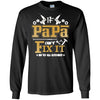 If Papa Can't Fix It We Are All Screwed Funny T-Shirt For Father's Day BigProStore