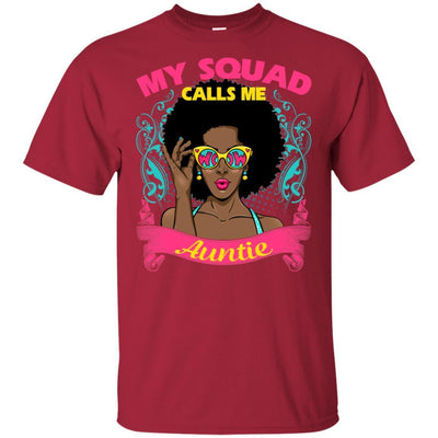 My Squad Calls Me Auntie T-Shirt African Clothing For Melanin Women BigProStore