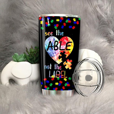 BigProStore see the able not the label Tumbler Idea cute autism awareness BPS536 Black / 20oz Steel Tumbler