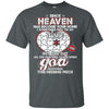 Since Heaven Become Your Home Missing Dad In Heaven T-Shirt Father Day BigProStore