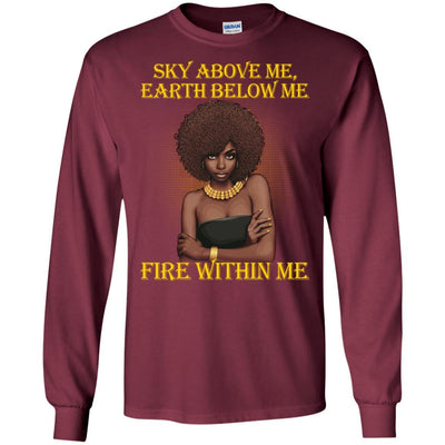 Sky Above Me Earth Below Me Fire Within Me T-Shirt For Melanin Women BigProStore