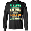 Slavery Destroyed Us Religion Divided Us African T-Shirt For Pro Black BigProStore