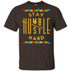 Stay Humble Hustle Hard T-Shirt African American Apparel For Pro Black BigProStore