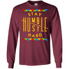 Stay Humble Hustle Hard T-Shirt African American Apparel For Pro Black