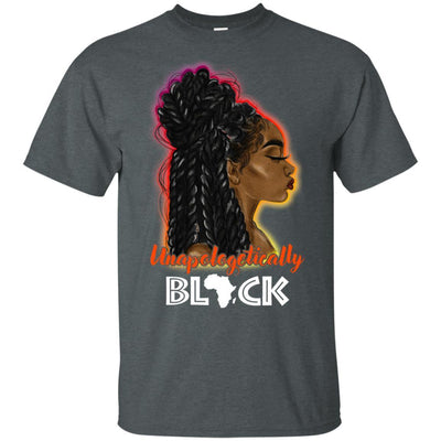 Unapologetically Black African American T-Shirt For Pro Melanin Women BigProStore