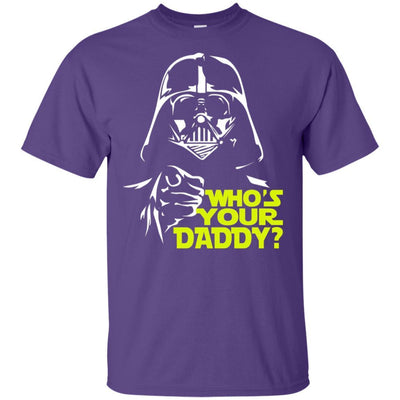 Who's Your Daddy T-Shirt Father's Day Matching Gift For Dad Husband BigProStore